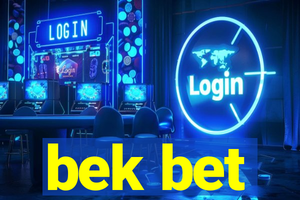 bek bet